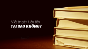 viết truyện kiếm tiền